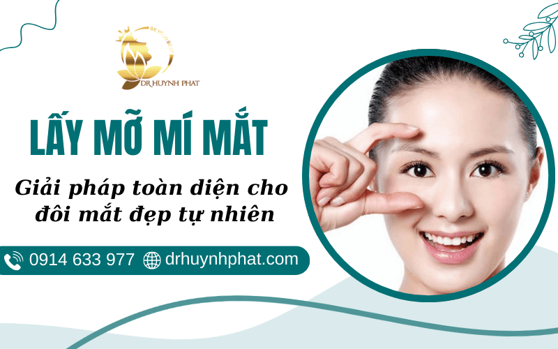 Lấy mỡ mí mắt